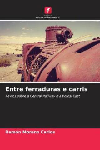 Книга Entre ferraduras e carris Ramón Moreno Carlos