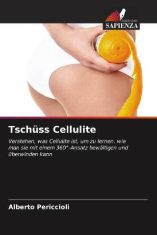Knjiga Tschüss Cellulite Alberto Periccioli