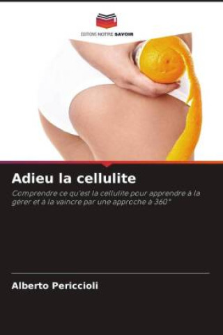 Buch Adieu la cellulite Alberto Periccioli
