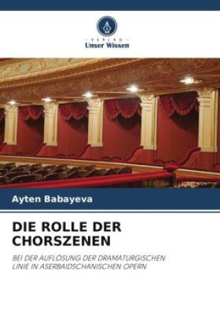 Livro DIE ROLLE DER CHORSZENEN Ayten Babayeva