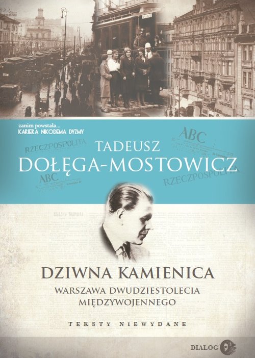 Kniha Dziwna kamienica. Warszawa dwudziestolecia międzywojennego /varsaviana/ Dołęga-Mostowicz Tadeusz