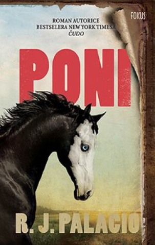 Knjiga Poni R.J. Palacio
