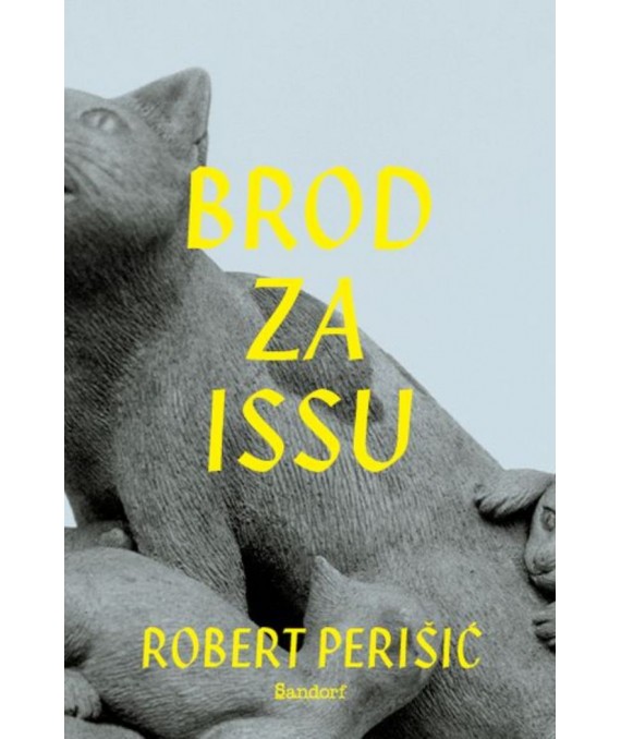 Kniha Brod za Issu Robert Perišić