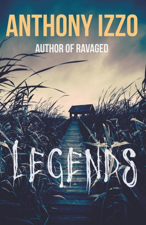 Knjiga Legends Anthony Izzo