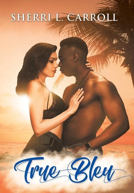 Knjiga True Bleu Sherri L. Carroll