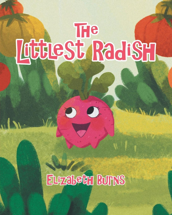 Book The Littlest Radish Elizabeth Burns