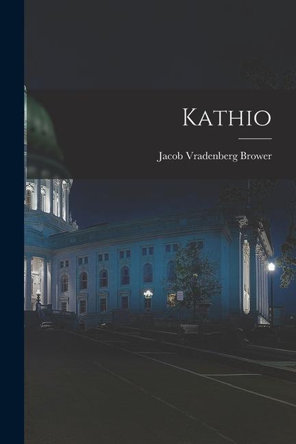 Knjiga Kathio Jacob Vradenberg Brower