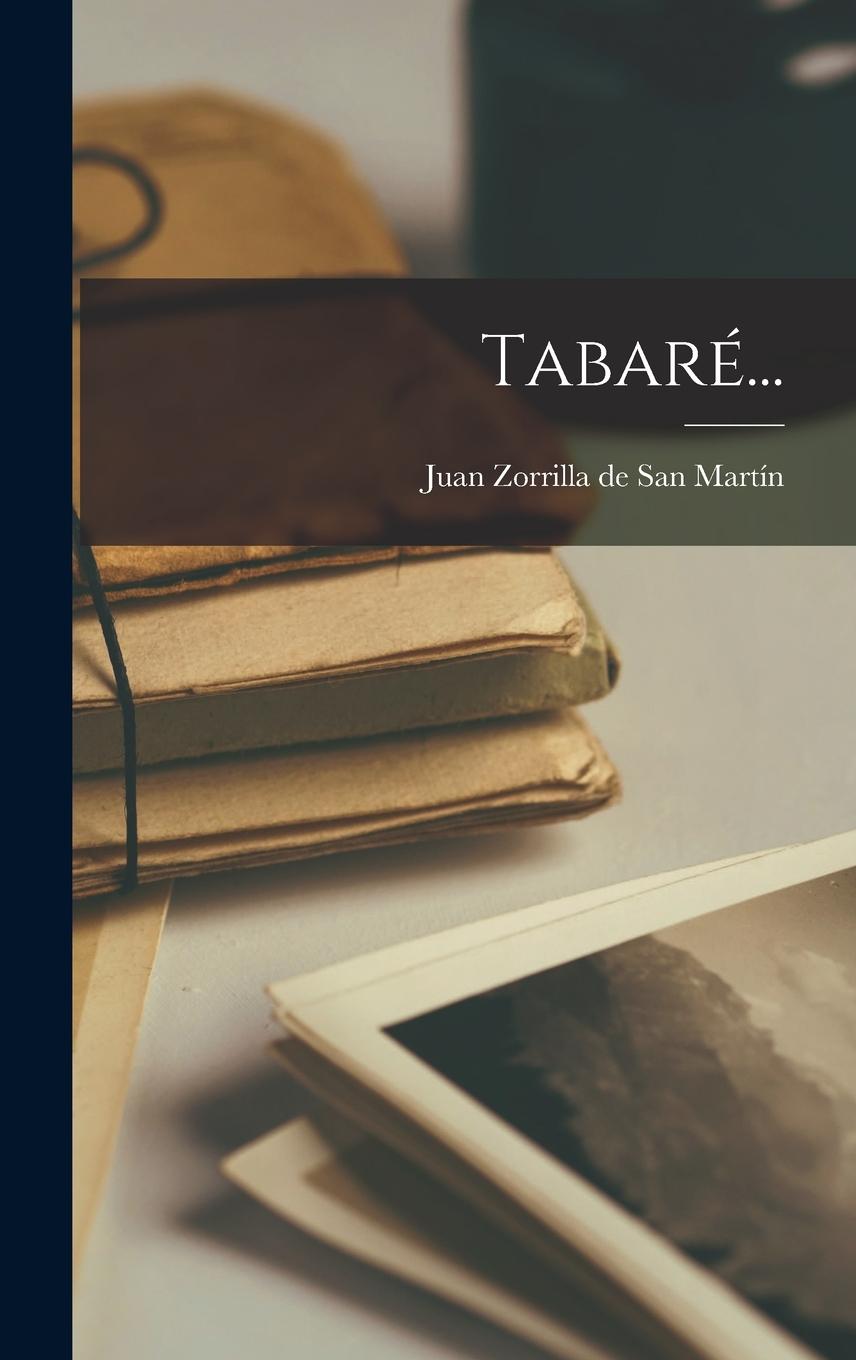 Knjiga Tabaré... Juan Zorrilla de San Martín