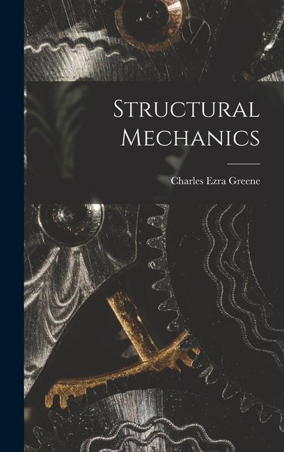 Knjiga Structural Mechanics Charles Ezra Greene