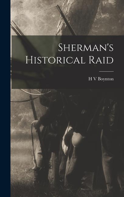 Knjiga Sherman's Historical Raid 