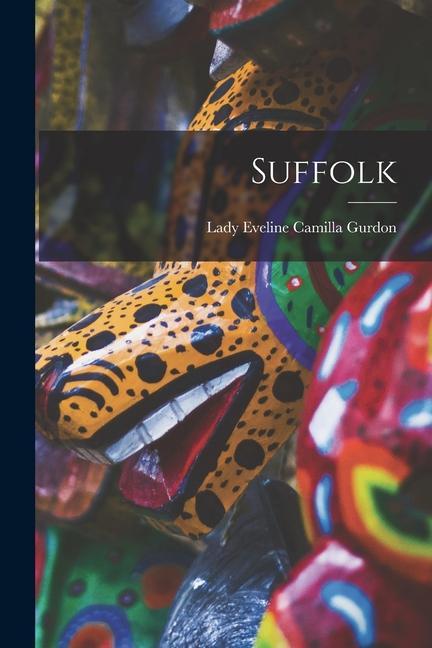 Knjiga Suffolk Lady Eveline Camilla Gurdon