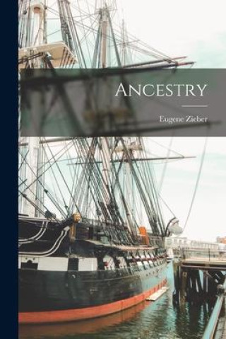 Knjiga Ancestry Eugene Zieber