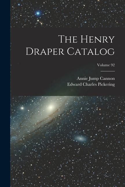 Könyv The Henry Draper Catalog; Volume 92 Annie Jump Cannon