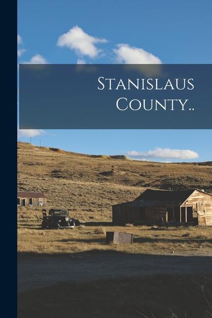 Knjiga Stanislaus County.. Anonymous