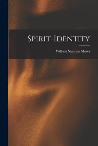 Knjiga Spirit-identity William Stainton Moses