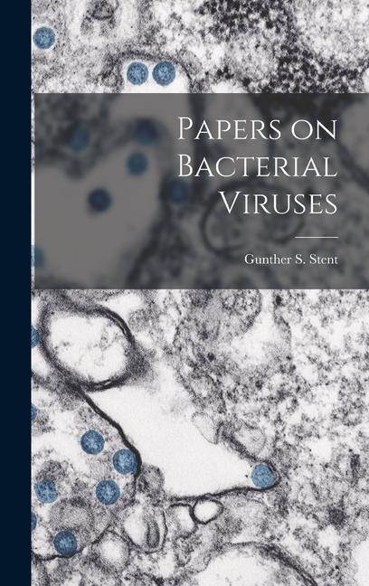 Knjiga Papers on Bacterial Viruses Gunther S. 1924- Stent