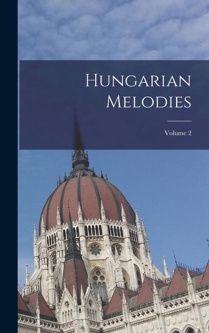 Knjiga Hungarian Melodies; Volume 2 Anonymous