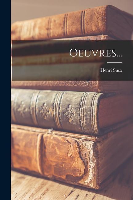 Knjiga Oeuvres... Henri Suso