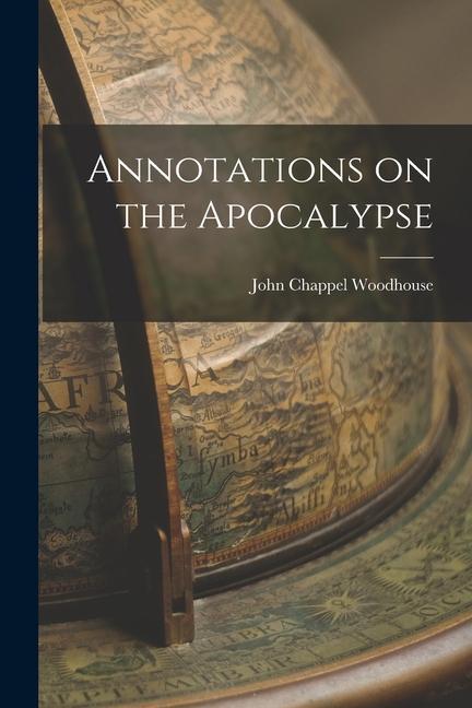 Carte Annotations on the Apocalypse 