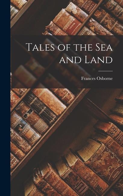 Boek Tales of the Sea and Land Frances Osborne