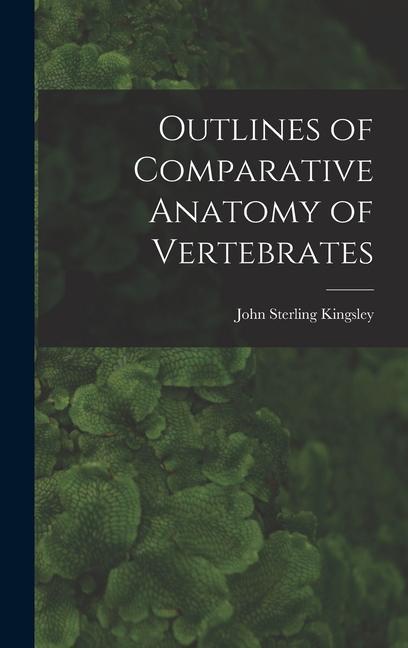 Книга Outlines of Comparative Anatomy of Vertebrates 