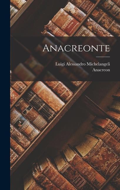Buch Anacreonte Luigi Alessandro Michelangeli
