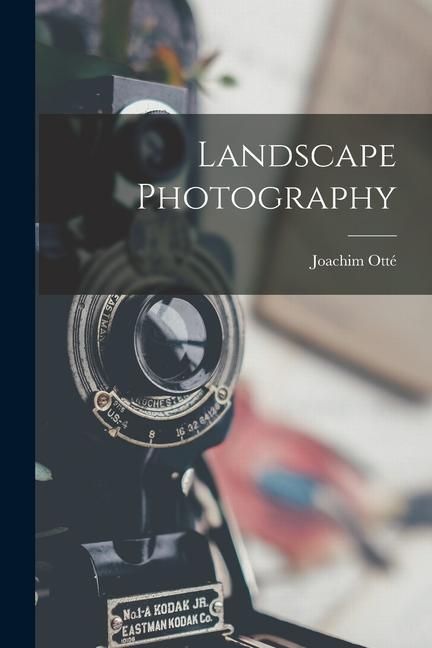 Knjiga Landscape Photography 