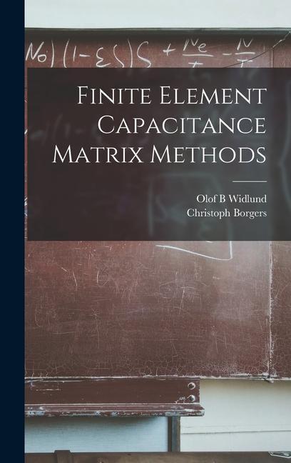 Knjiga Finite Element Capacitance Matrix Methods Olof B. Widlund