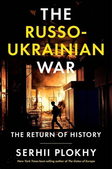 Książka Russo-Ukrainian War - The Return of History Serhii Plokhy