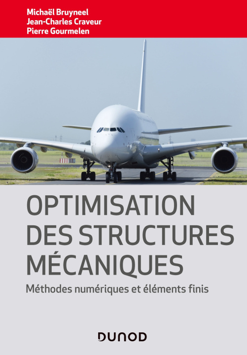 Knjiga Optimisation des structures mécaniques Pierre Gourmelen