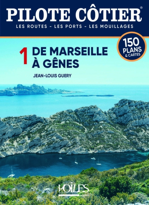 Book Pilote cotier 1A - de Marseilles au Cap Dramont Jean-Louis Guéry