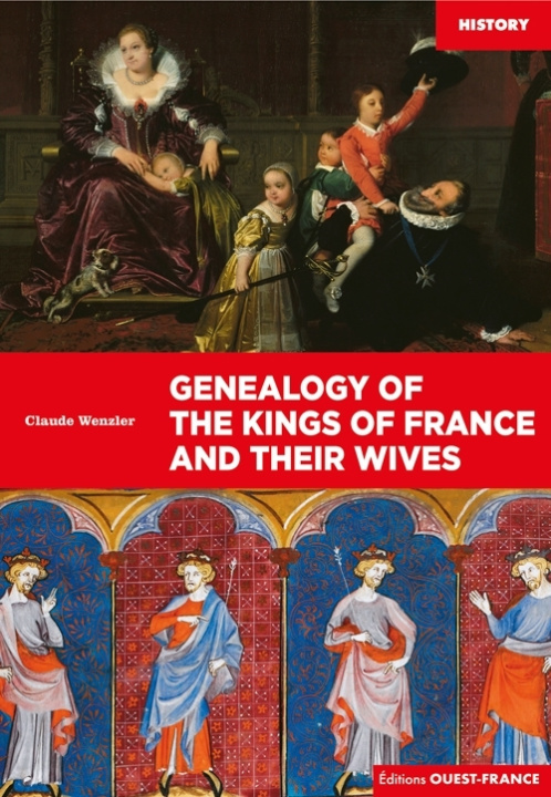 Kniha Généalogie des rois de France et épouses royales - Anglais Claude Wenzler