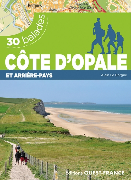 Kniha Côte d'Opale et arrière-pays - 30 balades Alain Le Borgne