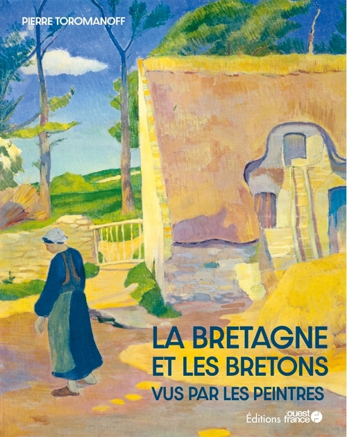 Carte La Bretagne et les bretons vus par les peintres Agata Toromanoff