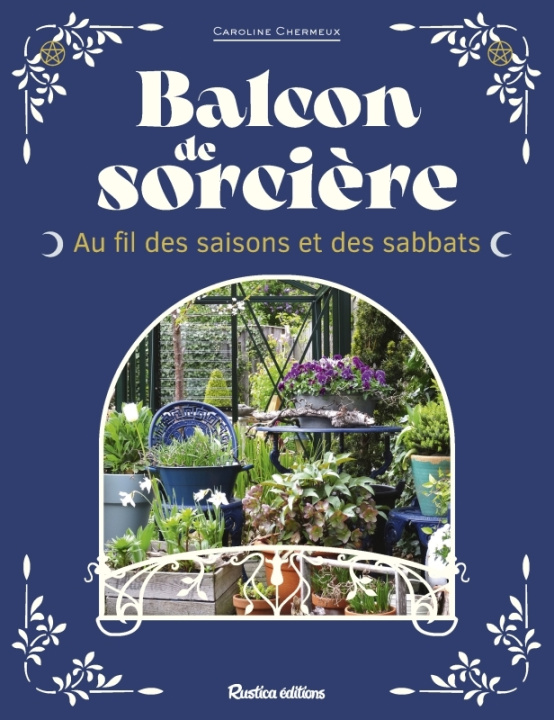 Kniha Balcon de sorcière. Au fil des saisons et des sabbats Caroline Chermeux
