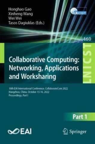 Kniha Collaborative Computing: Networking, Applications and Worksharing Honghao Gao