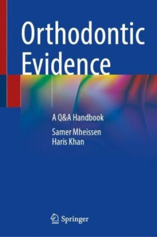 Kniha Orthodontic Evidence Samer Mheissen