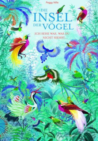 Kniha Die Insel der Vögel Peggy Nille