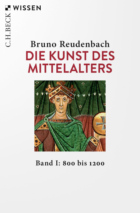 Carte Die Kunst des Mittelalters Band 1: 800 bis 1200 