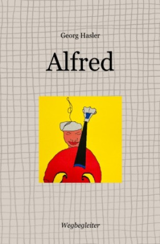 Knjiga Alfred Georg Hasler