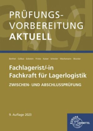 Kniha Prüfungsvorbereitung aktuell - Fachlagerist/-in Fachkraft für Lagerlogistik Jonina Berthel