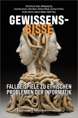 Kniha Gewissensbisse - Fallbeispiele zu ethischen Problemen der Informatik Christina B. Class