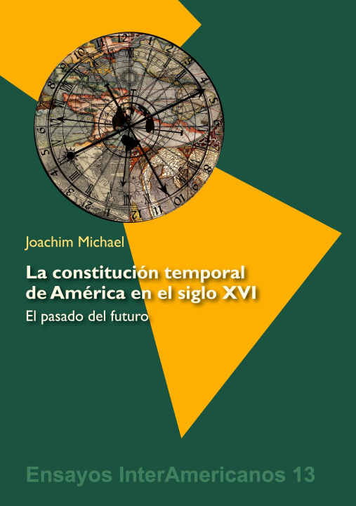 Kniha La constitución temporal de América en el siglo XVI: el pasado del futuro 