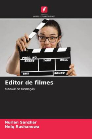 Knjiga Editor de filmes Nelq Rushanowa