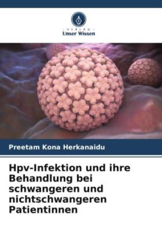 Kniha Hpv-Infektion und ihre Behandlung bei schwangeren und nichtschwangeren Patientinnen 