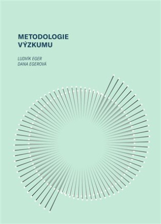 Kniha Metodologie výzkumu Ludvík Eger