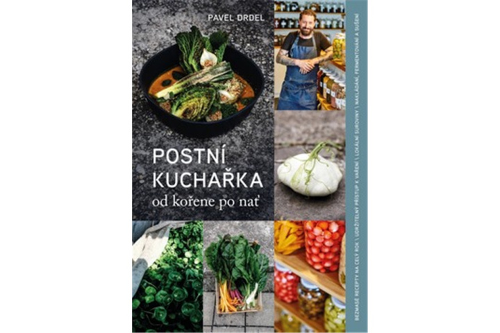 Книга Postní kuchařka - od kořene po nať Pavel Drdel