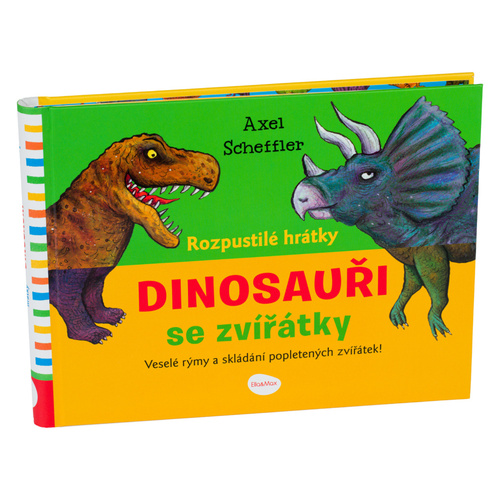 Kniha Rozpustilé hrátky Dinosauři se zvířátky Robin Král