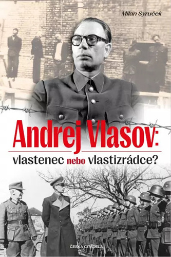 Book Andrej Vlasov: Vlastenec nebo vlastizrádce Vendula Hegerová