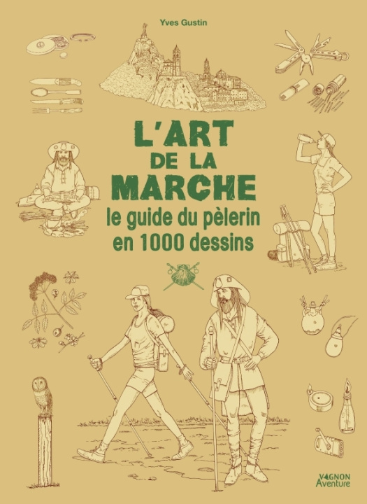 Carte L'art de la marche - Le guide du pèlerin en 1500 dessins Yves Gustin